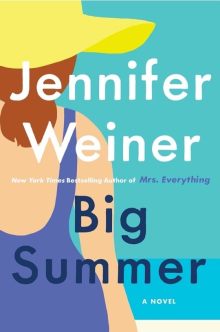 Jennifer Weiner - Big Summer